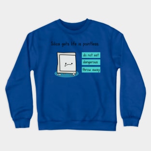 Meaningless moisture Crewneck Sweatshirt